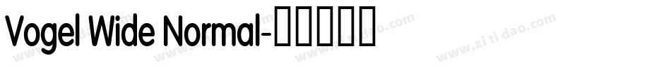 Vogel Wide Normal字体转换
